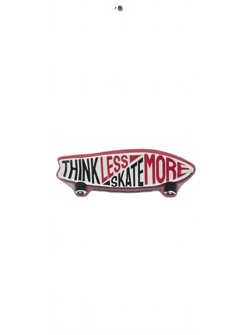 Think Less Skate More Decorative Skateboard Wall Art